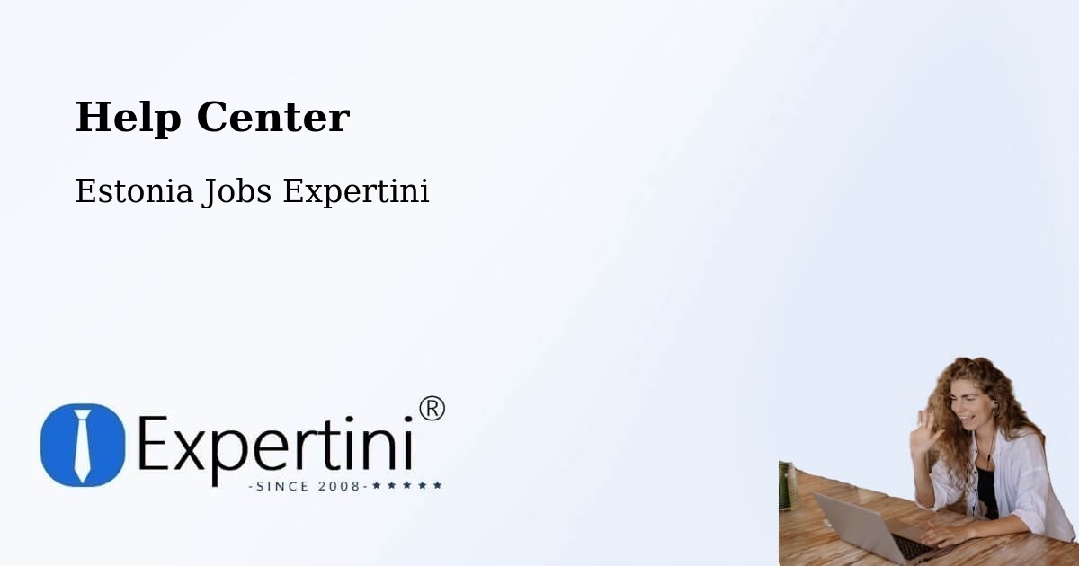 Help Center – Vändra - Estonia Jobs Expertini