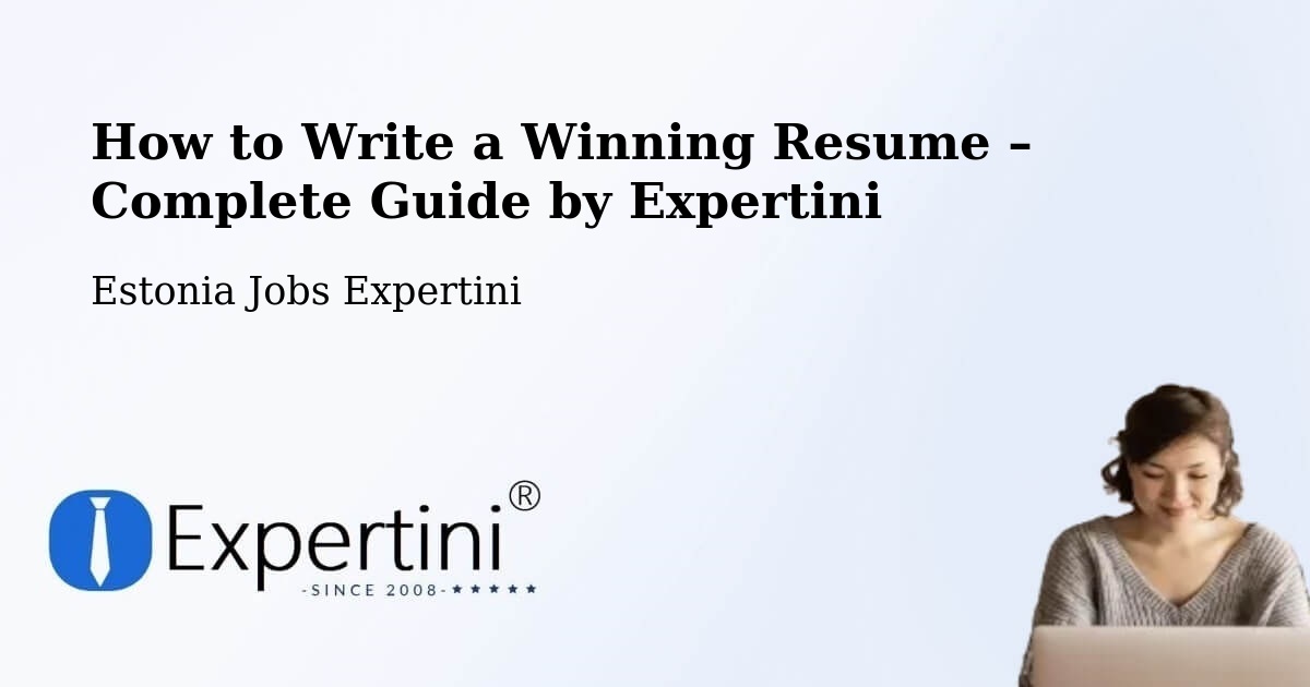 Resume Writing Guide for Job Seekers – Vändra - Vändra, Estonia Jobs Expertini