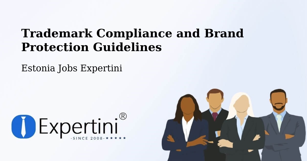 Trademark & Brand Protection Guidelines – Vändra - Estonia Jobs Expertini